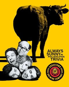 Poster for Always Sunny trivia with a photo of a cow and 5 heads on the floor